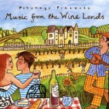 Various - Putumayo Music From The Wine Lands - Kliknutím na obrázok zatvorte